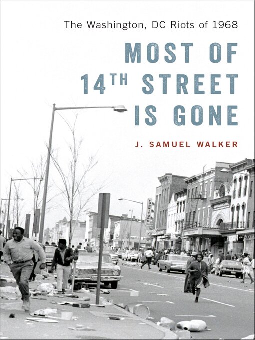 Title details for Most of 14th Street Is Gone by J. Samuel Walker - Available